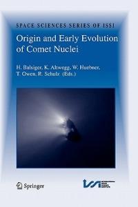 Origin and Early Evolution of Comet Nuclei: Workshop honouring Johannes Geiss on the occasion of his 80th birthday - cover