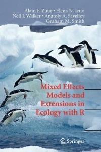 Mixed Effects Models and Extensions in Ecology with R - Alain Zuur,Elena N. Ieno,Neil Walker - cover