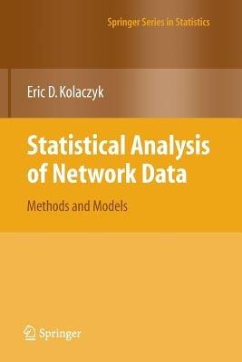 Statistical Analysis of Network Data: Methods and Models - Eric D. Kolaczyk - cover