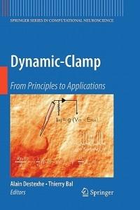 Dynamic-Clamp: From Principles to Applications - cover