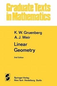 Linear Geometry - K. W. Gruenberg,A. J. Weir - cover