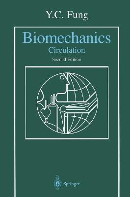 Biomechanics: Circulation - Y.C. Fung - cover