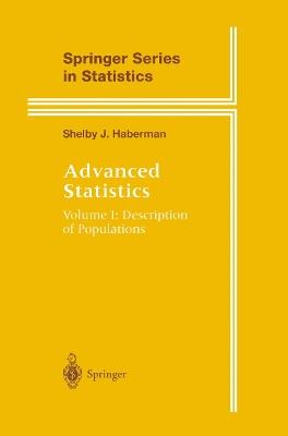 Advanced Statistics: Description of Populations - Shelby J. Haberman - cover