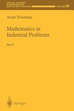 Mathematics in Industrial Problems: Part 9
