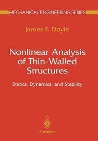 Nonlinear Analysis of Thin-Walled Structures: Statics, Dynamics, and Stability - James F. Doyle - cover