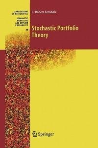 Stochastic Portfolio Theory - E. Robert Fernholz - cover