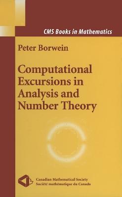 Computational Excursions in Analysis and Number Theory - Peter Borwein - cover