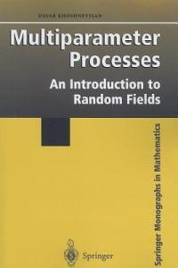 Multiparameter Processes: An Introduction to Random Fields - Davar Khoshnevisan - cover