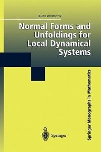 Normal Forms and Unfoldings for Local Dynamical Systems - James Murdock - cover