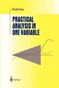 Practical Analysis in One Variable - Donald Estep - cover