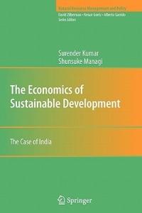 The Economics of Sustainable Development: The Case of India - Surender Kumar,Shunsuke Managi - cover