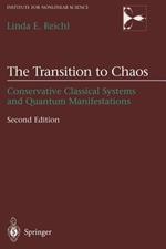 The Transition to Chaos: Conservative Classical Systems and Quantum Manifestations