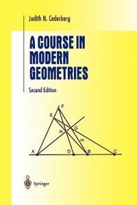 A Course in Modern Geometries - Judith N. Cederberg - cover