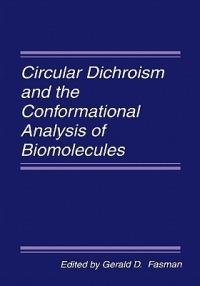 Circular Dichroism and the Conformational Analysis of Biomolecules - cover