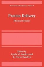 Protein Delivery: Physical Systems