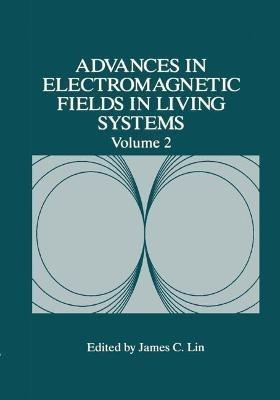 Advances in Electromagnetic Fields in Living Systems - cover