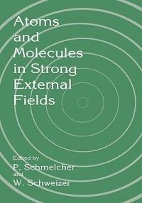 Atoms and Molecules in Strong External Fields - cover