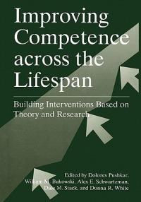 Improving Competence Across the Lifespan: Building Interventions Based on Theory and Research - cover