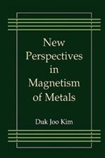 New Perspectives in Magnetism of Metals