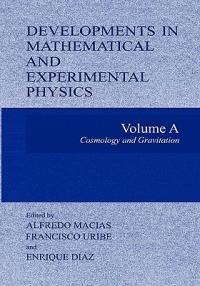 Developments in Mathematical and Experimental Physics: Volume A: Cosmology and Gravitation - cover