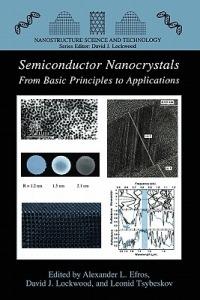 Semiconductor Nanocrystals: From Basic Principles to Applications - cover