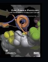 Zinc Finger Proteins: From Atomic Contact to Cellular Function - cover
