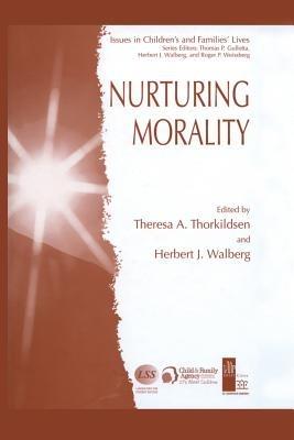 Nurturing Morality - Theresa A. Thorkildsen,Herbert J. Walberg - cover