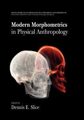 Modern Morphometrics in Physical Anthropology - cover