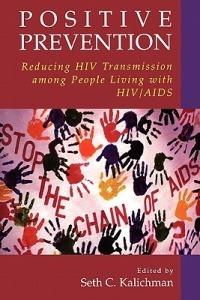 Positive Prevention: Reducing HIV Transmission among People Living with HIV/AIDS - cover
