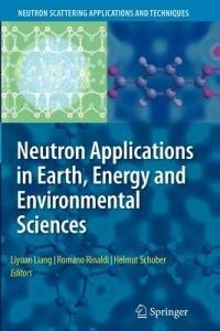 Neutron Applications in Earth, Energy and Environmental Sciences - cover
