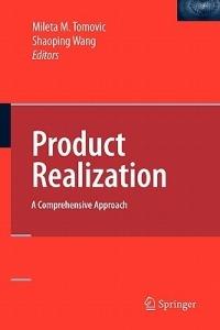 Product Realization: A Comprehensive Approach - cover