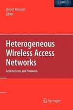 Heterogeneous Wireless Access Networks: Architectures and Protocols