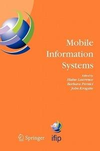 Mobile Information Systems: IFIP TC 8 Working Conference on Mobile Information Systems (MOBIS) 15-17 September 2004, Oslo, Norway - cover