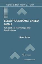 Electroceramic-Based MEMS: Fabrication-Technology and Applications