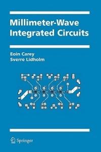 Millimeter-Wave Integrated Circuits - Eoin Carey,Sverre Lidholm - cover