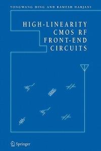 High-Linearity CMOS RF Front-End Circuits - Yongwang Ding,Ramesh Harjani - cover