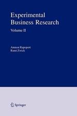 Experimental Business Research: Volume II: Economic and Managerial Perspectives