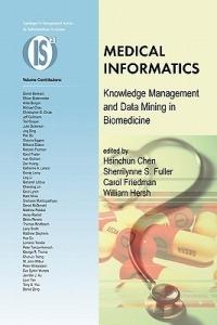 Medical Informatics: Knowledge Management and Data Mining in Biomedicine - cover