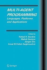 Multi-Agent Programming: Languages, Platforms and Applications - cover