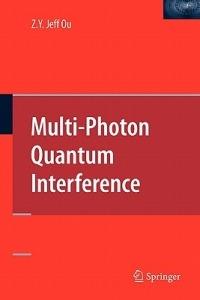 Multi-Photon Quantum Interference - Zhe-Yu Jeff Ou - cover