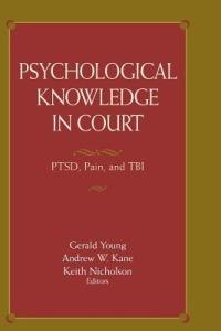 Psychological Knowledge in Court: PTSD, Pain, and TBI - cover