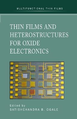 Thin Films and Heterostructures for Oxide Electronics - cover