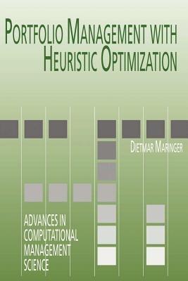 Portfolio Management with Heuristic Optimization - Dietmar G. Maringer - cover