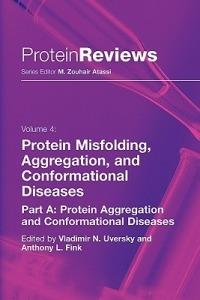 Protein Misfolding, Aggregation and Conformational Diseases: Part A: Protein Aggregation and Conformational Diseases - cover