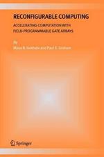 Reconfigurable Computing: Accelerating Computation with Field-Programmable Gate Arrays
