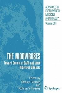 The Nidoviruses: Toward Control of SARS and other Nidovirus Diseases - cover