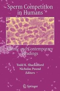 Sperm Competition in Humans: Classic and Contemporary Readings - cover