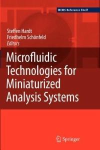Microfluidic Technologies for Miniaturized Analysis Systems - cover