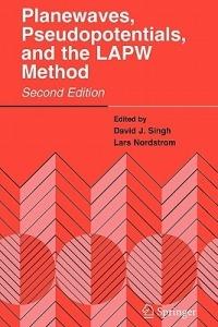 Planewaves, Pseudopotentials, and the LAPW Method - David J. Singh,Lars Nordstrom - cover