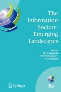 The Information Society: Emerging Landscapes: IFIP International Conference on Landscapes of ICT and Social Accountability, Turku, Finland, June 27-29, 2005 - cover